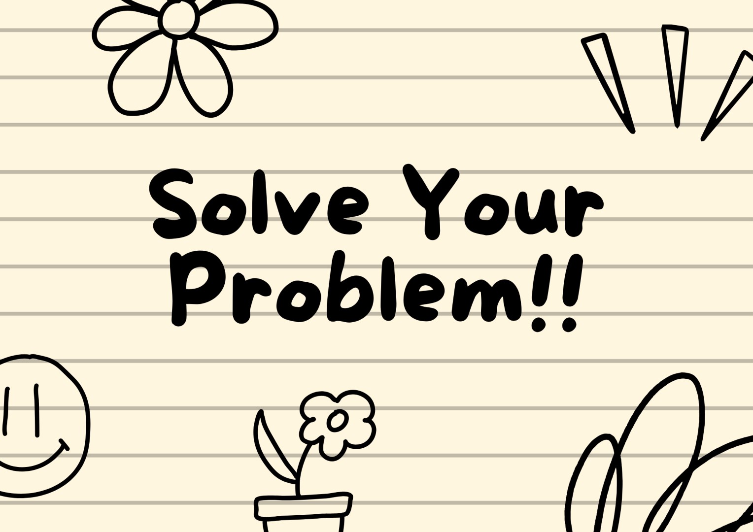 貴方の問題を解決させてください!!